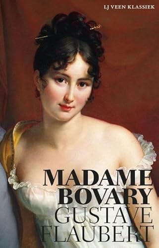Madame Bovary: provinciaalse zeden en gewoonten (Veen klassiek) von Veen, L.J.